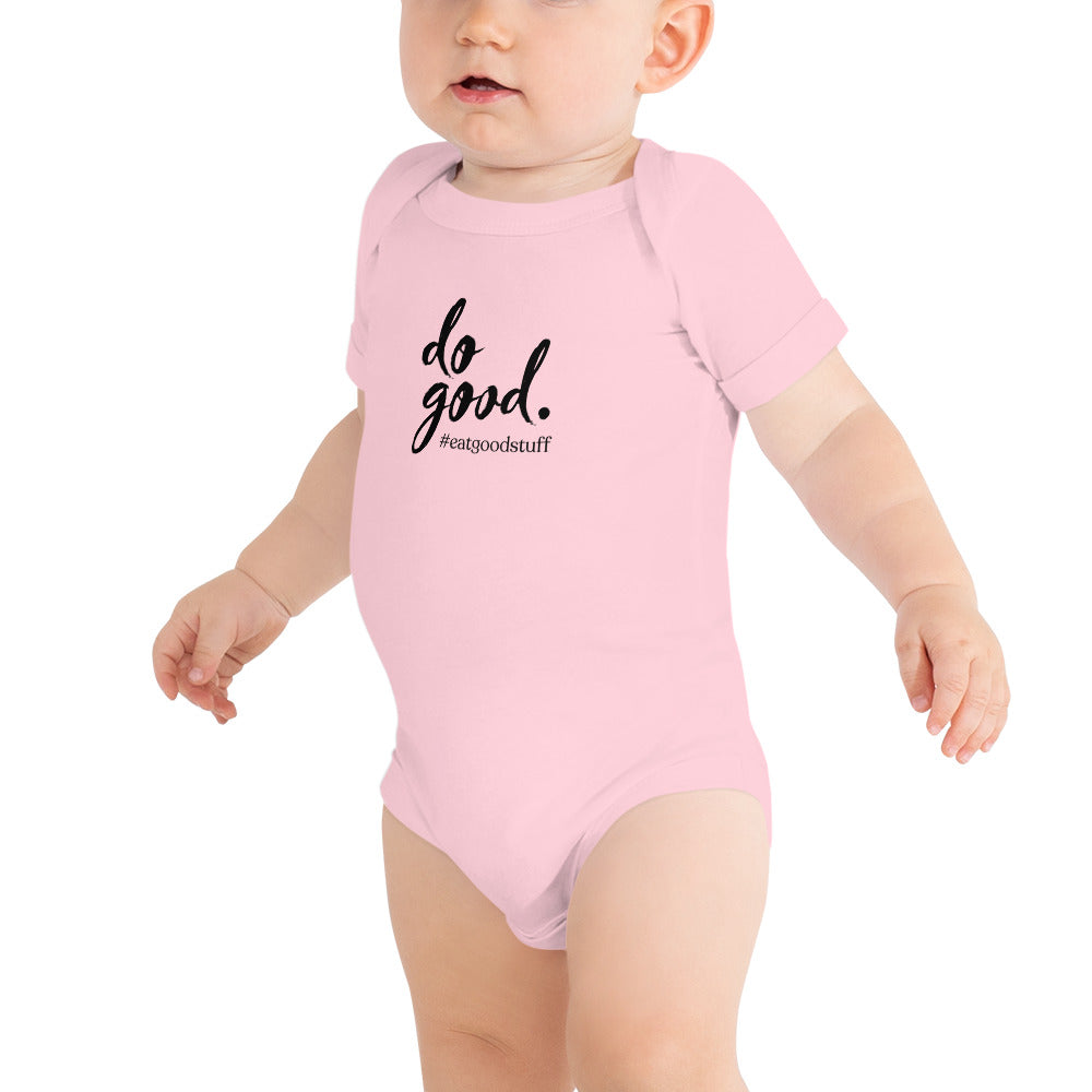 do good. #eatgoodstuff | Baby Short Sleeve One Piece - Bella + Canvas