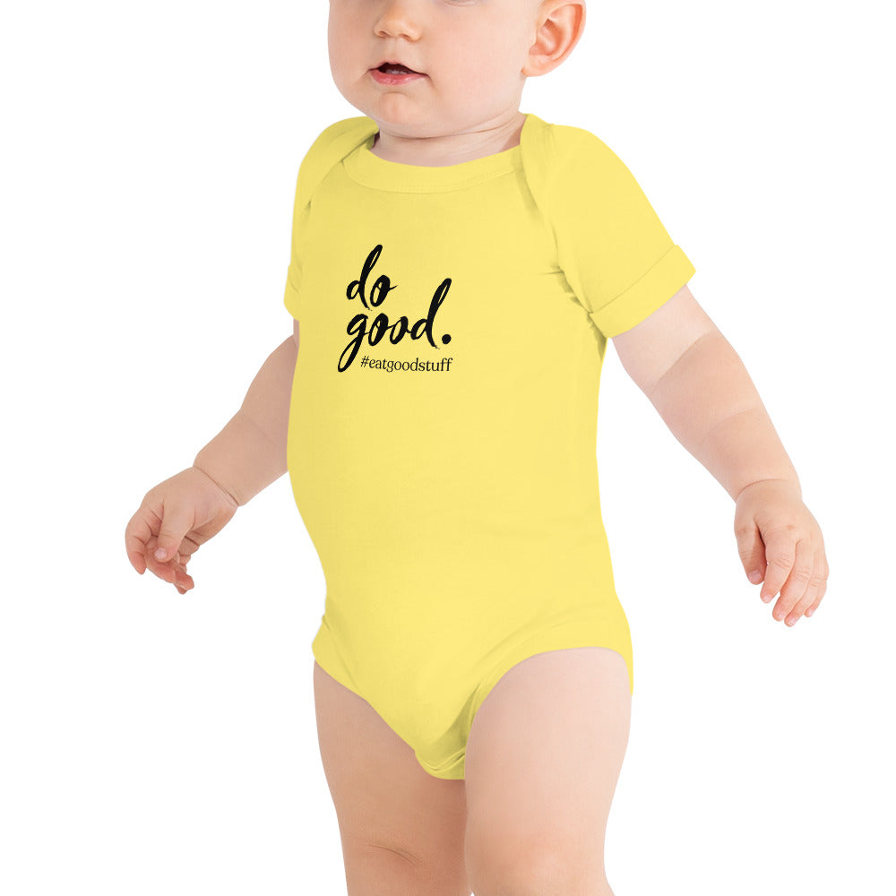 do good. #eatgoodstuff | Baby Short Sleeve One Piece - Bella + Canvas