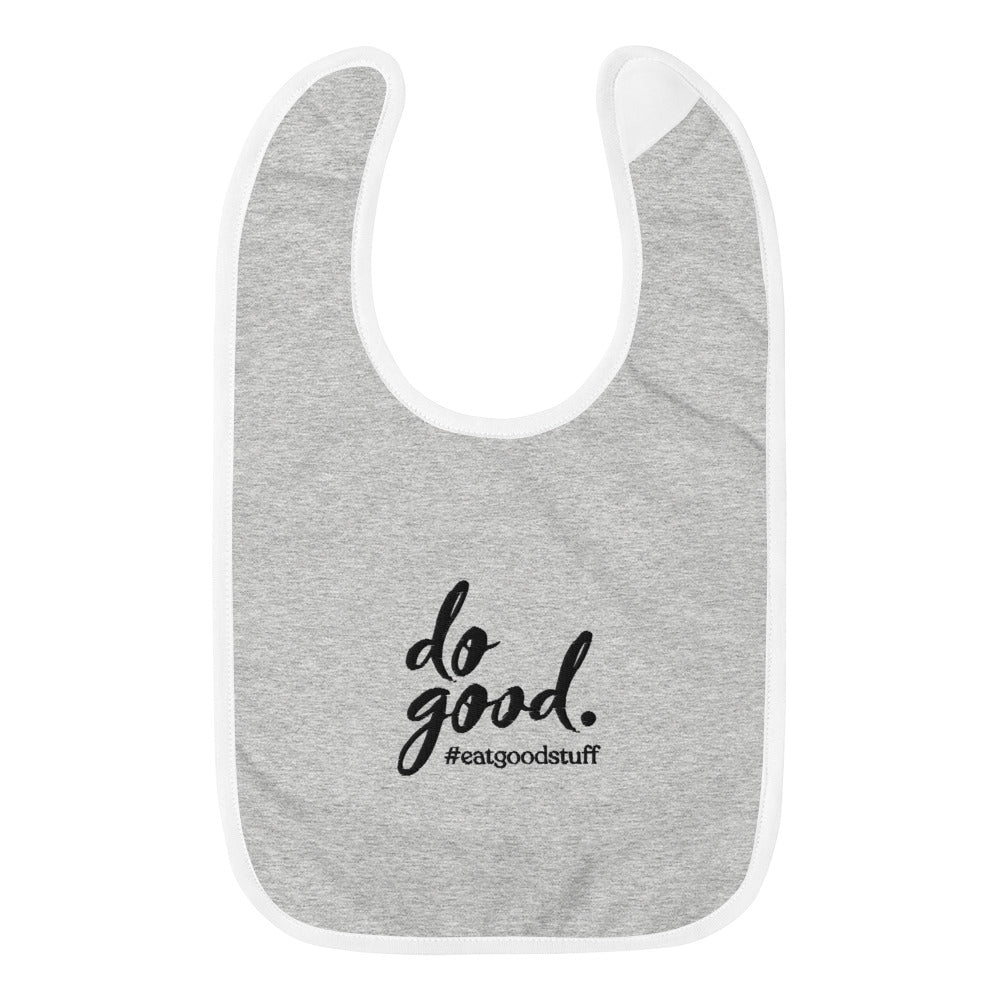 do good. #eatgoodstuff | Embroidered Baby Bib - Rabbit Skins