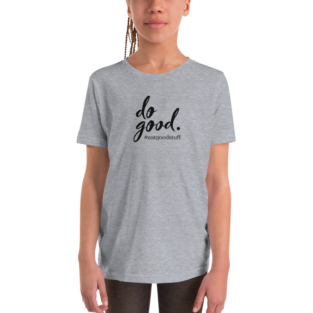 do good. #eatgoodstuff | Youth Short Sleeve T-Shirt - Bella + Canvas
