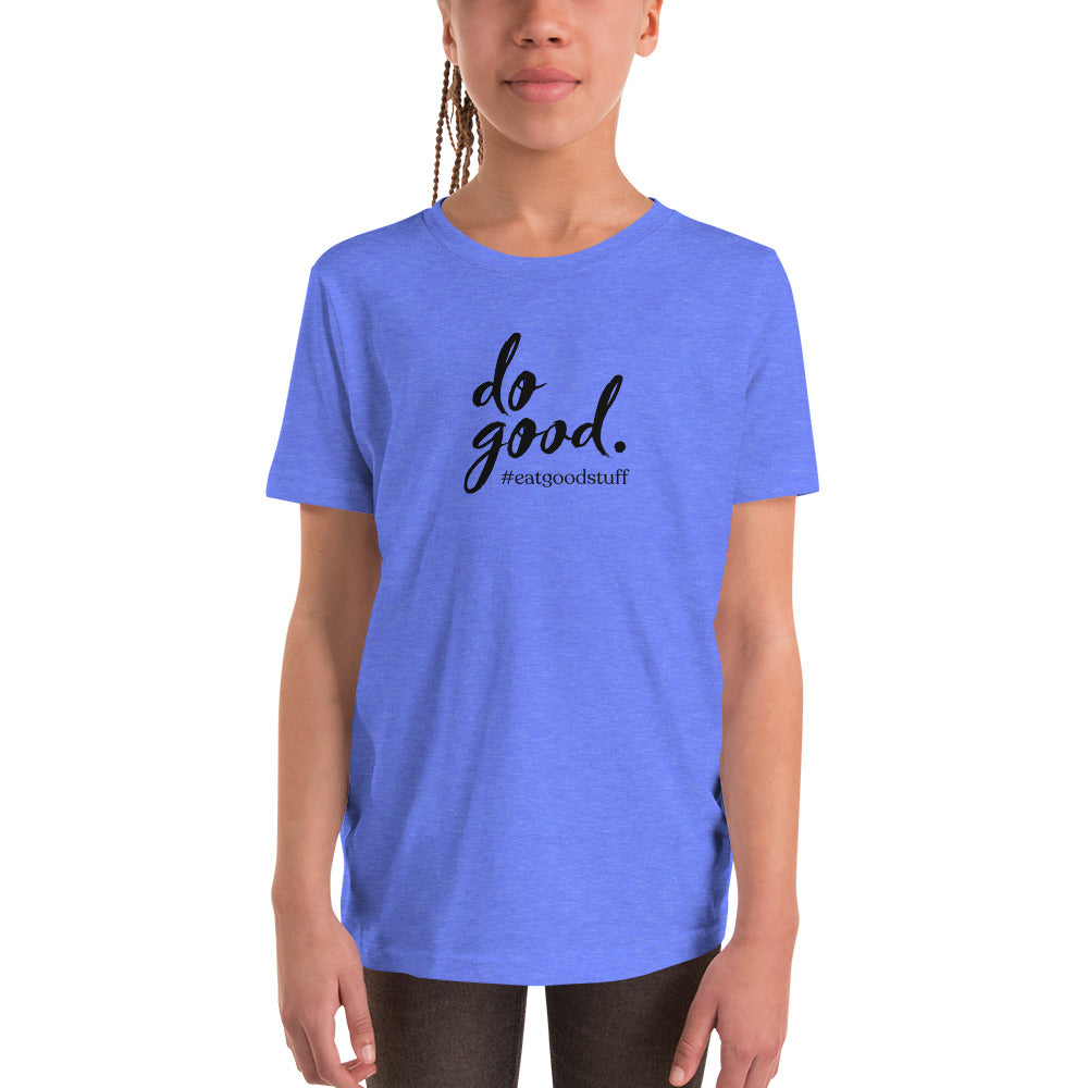 do good. #eatgoodstuff | Youth Short Sleeve T-Shirt - Bella + Canvas