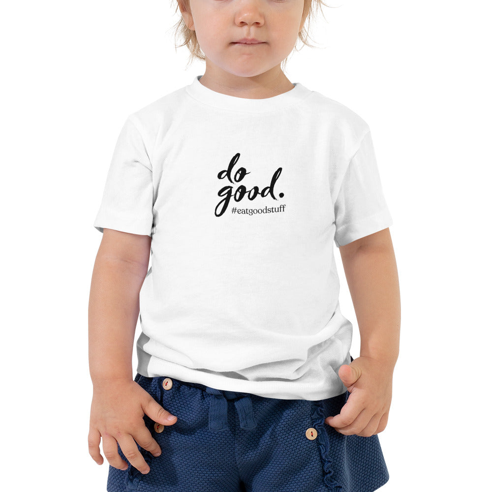 do good. #eatgoodstuff | Toddler Short Sleeve Tee - Bella + Canvas