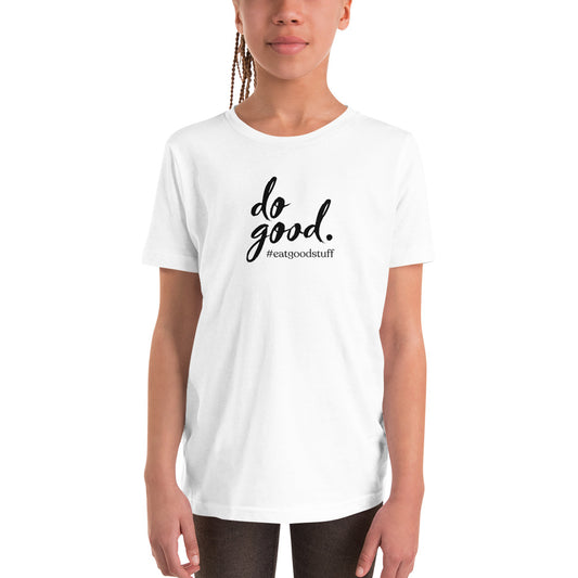 do good. #eatgoodstuff | Youth Short Sleeve T-Shirt - Bella + Canvas